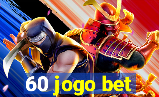 60 jogo bet